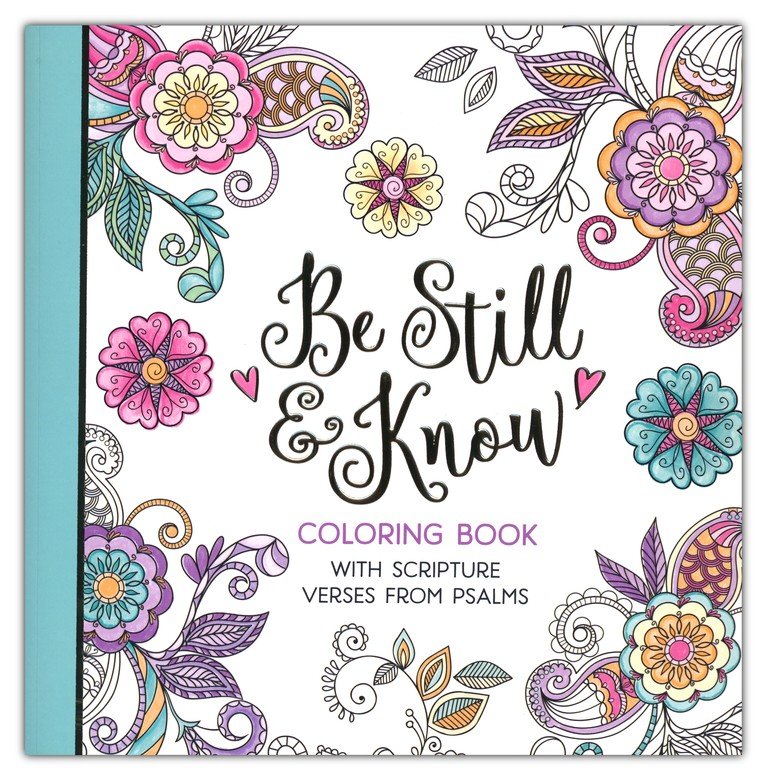 Be Still & Know Adult Coloring Book