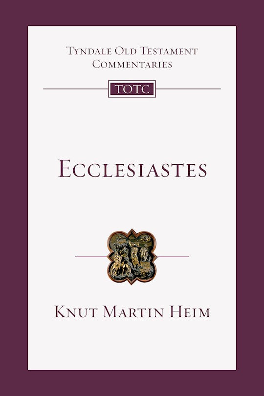 Tyndale Old Testament Commentary: Ecclesiastes, Volume 18