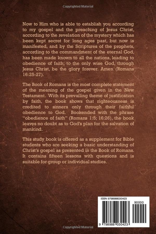 The Obedience of Faith: A Study of the Book of Romans