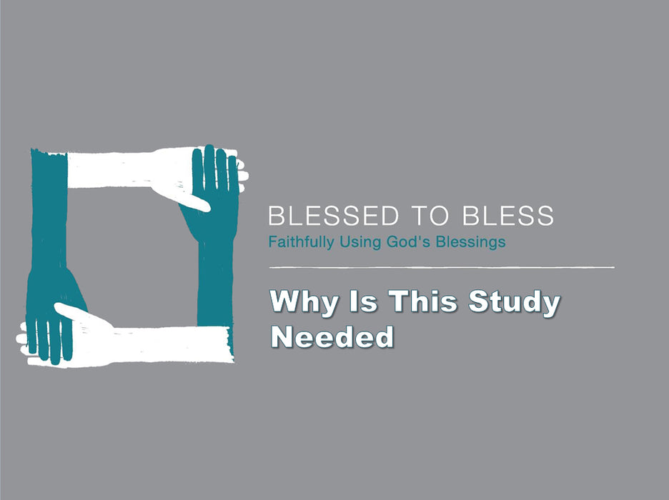 Blessed to Bless: Faithfully Using God's Blessings