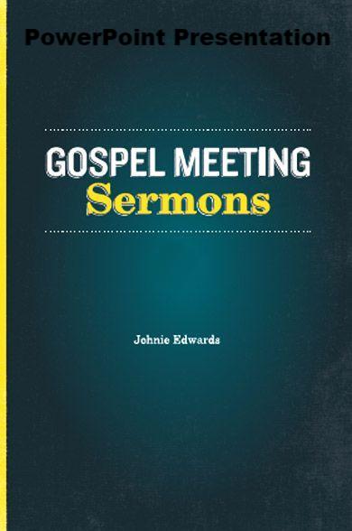 Gospel Meeting Sermons