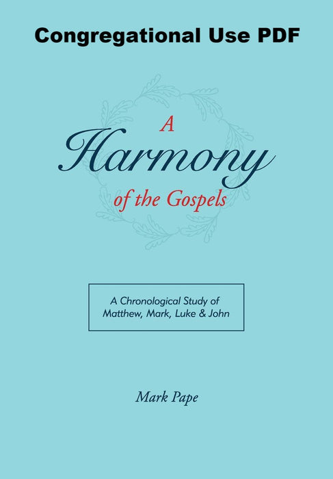 A Harmony of the Gospels