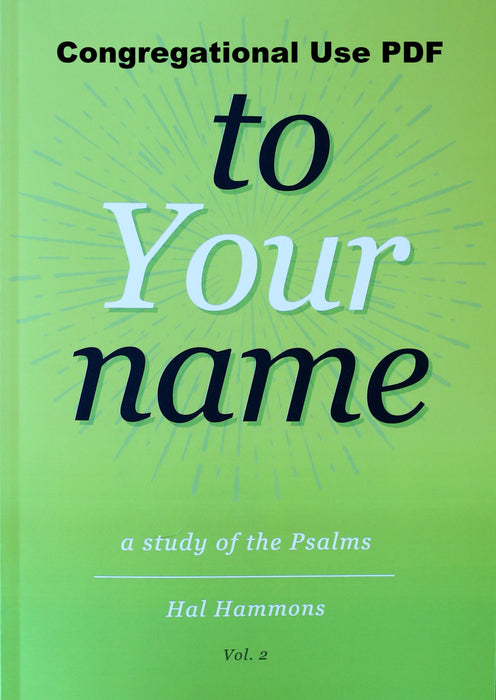 To Your Name: A Study of the Psalms, Volume 2