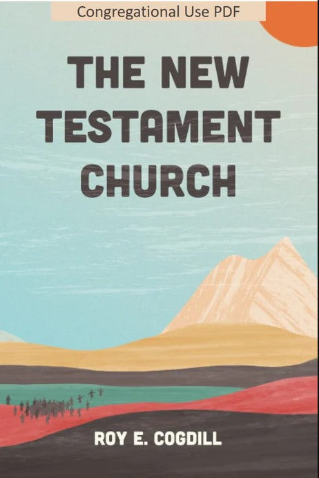 The New Testament Church (Cogdill)