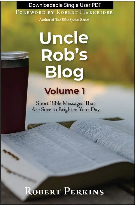 Uncle Rob's Blog Volume 1