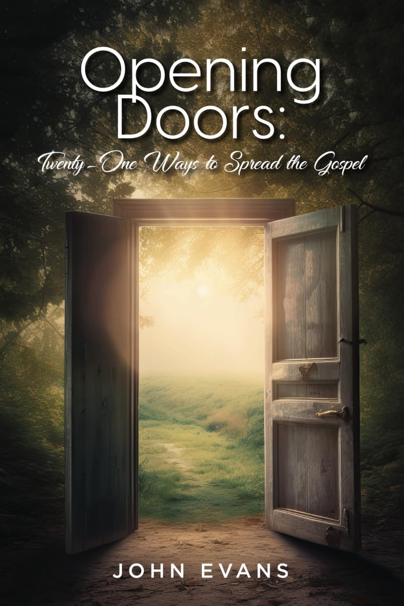 Opening Doors: 21 Ways to Spread the Gospel