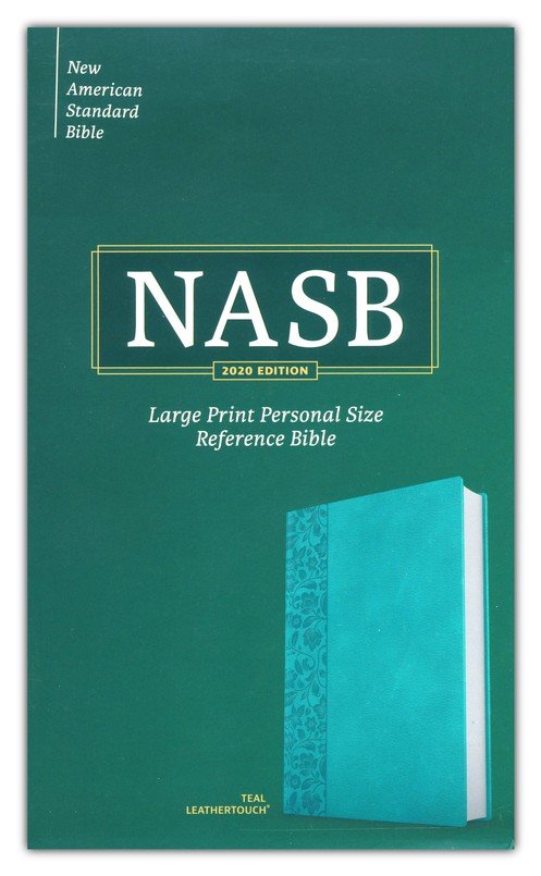 NASB Personal Size Large Print Ref Bible 2020 Teal Leathersoft