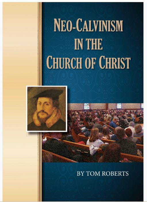 Neo-Calvinism in the Church of Christ