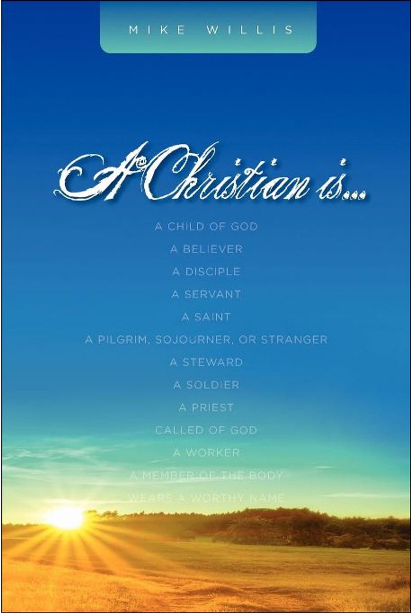 A Christian Is . . .