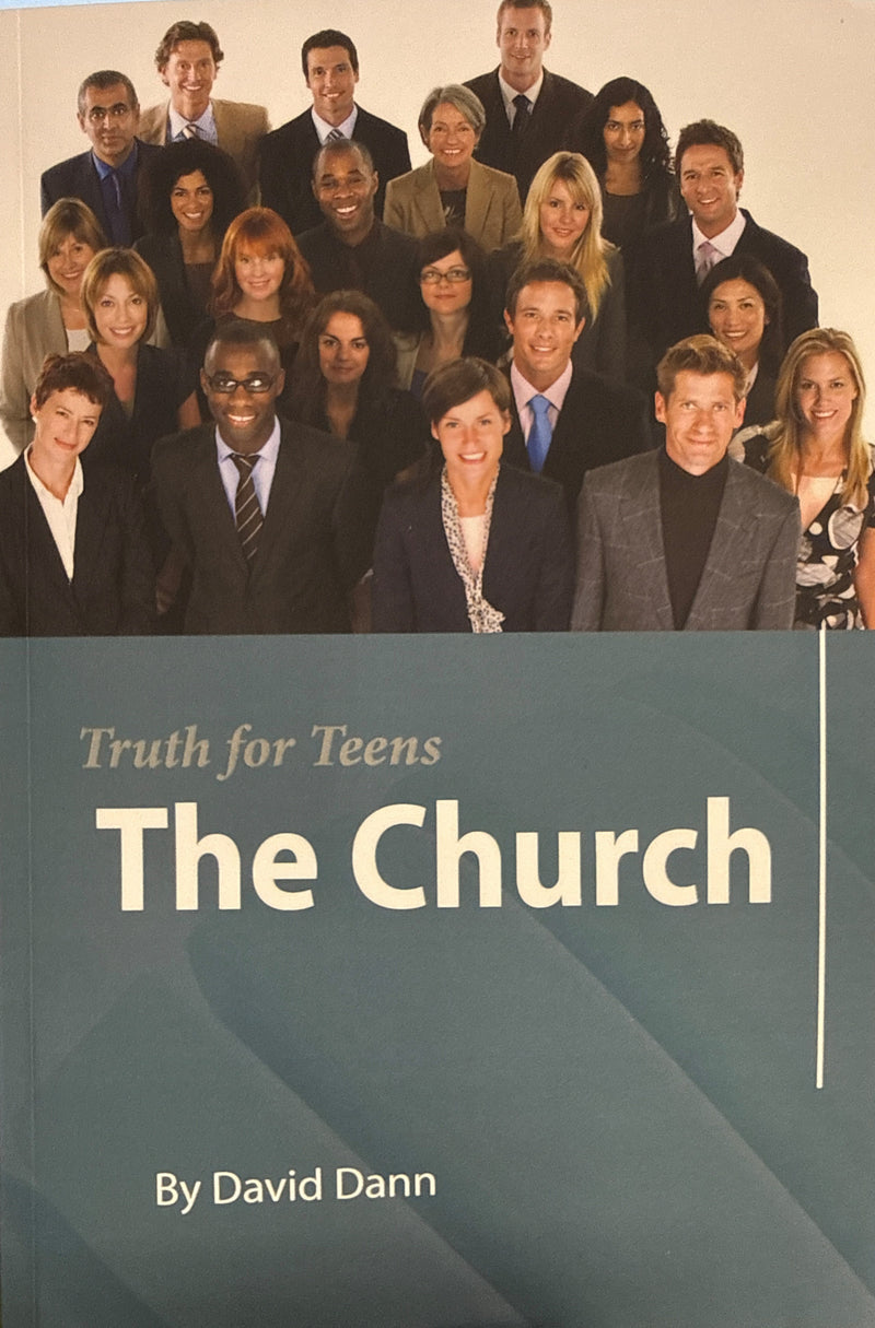 The Church:  Truth for Teens