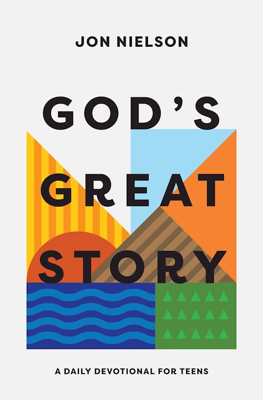 God's Great Story: A One Year Daily Devotional for Teens