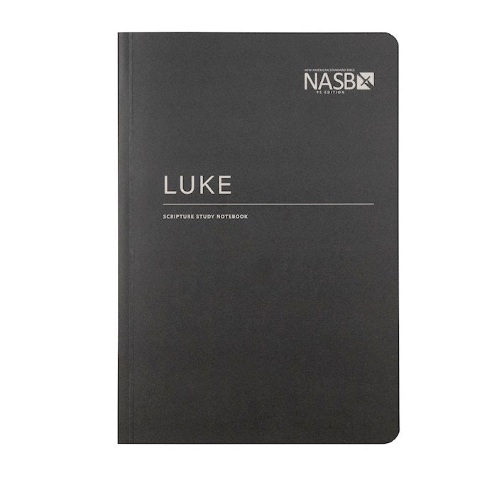 NASB Scripture Study Notebook: Luke 2nd Edition