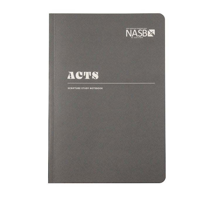 NASB Scripture Study Notebook: Acts 2nd Edition