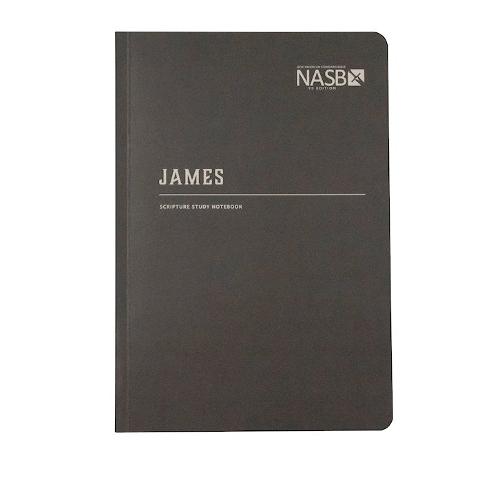 NASB Scripture Study Notebook James 2nd Edition