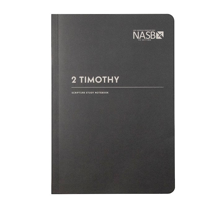 NASB Scripture Study Notebook: 2 Timothy 2nd Edition