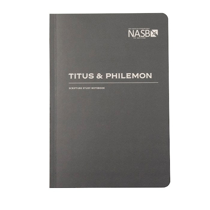 NASB Scripture Study Notebook: Titus & Philemon 2nd Edition