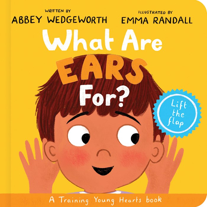 What Are Ears For? Lift-the-flap Board Book