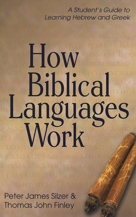 How Biblical Languages Work