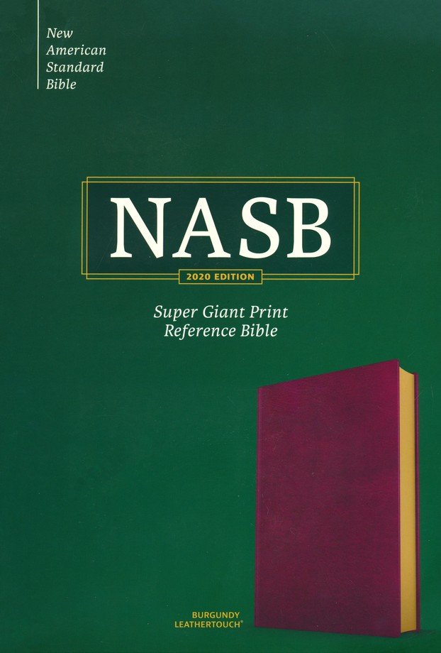 NASB Super Giant Print Reference Bible - Burgundy LeatherTouch, 2020 T ...