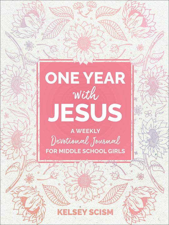 One Year With Jesus Devotional Journal for Middle School Girls