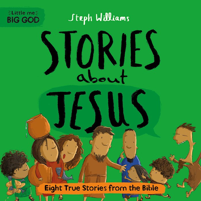 Little Me Big God: Stories About Jesus