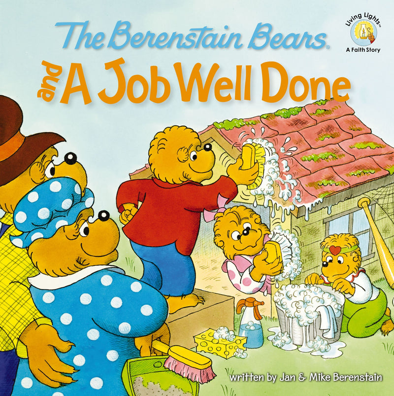 Berenstain Bears and A Job Well Done
