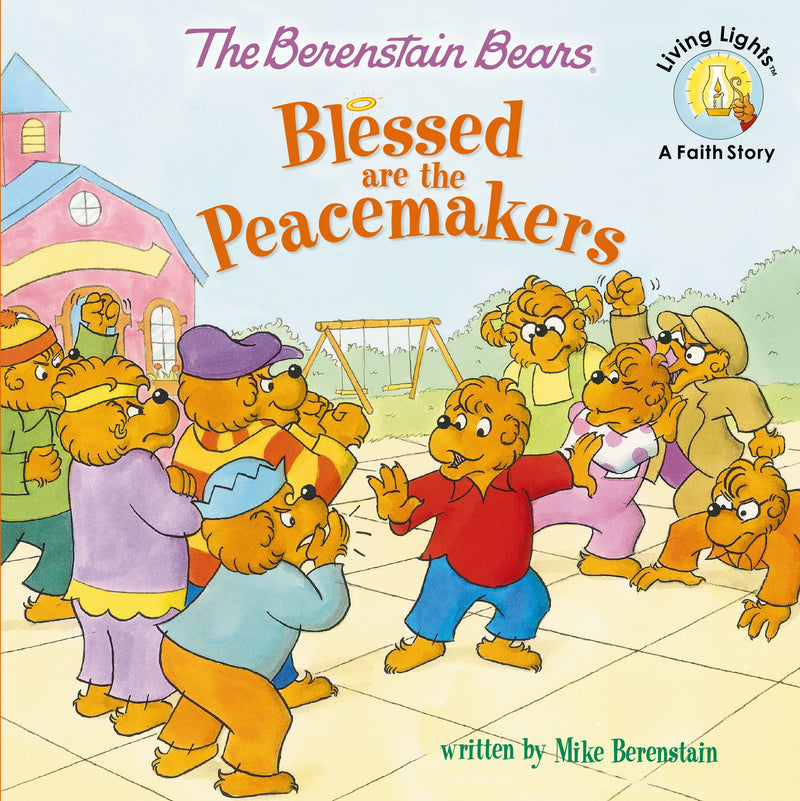 Berenstain Bears Blessed are the Peacemakers