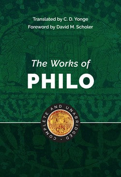 The Works of Philo:  Complete and Unabridged - Updated version *