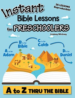 A to Z Thru the Bible: Instant Bible Lessons for Preschoolers