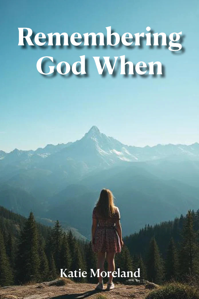 Remembering God When