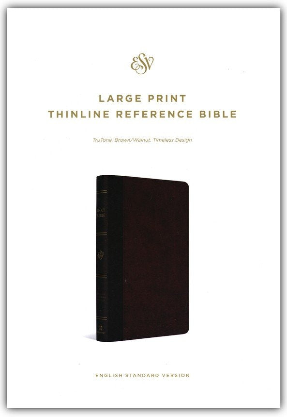 ESV Large Print Thinline Reference Bible Brown/Walnut Leathersoft