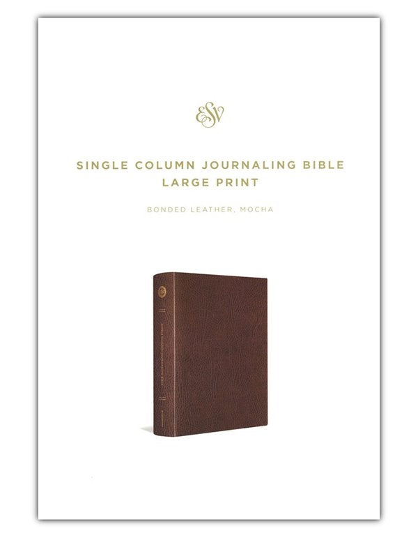 ESV Single Column Journaling Bible, Large Print, Mocha Bonded Leather