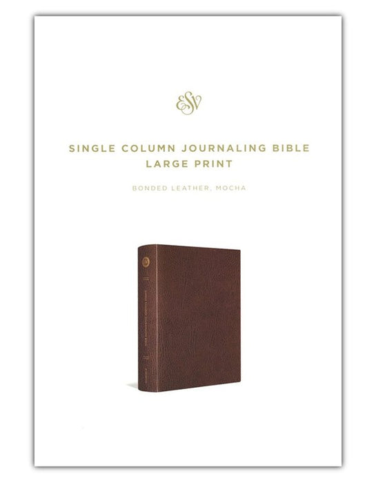 ESV Single Column Journaling Bible, Large Print, Mocha Bonded Leather