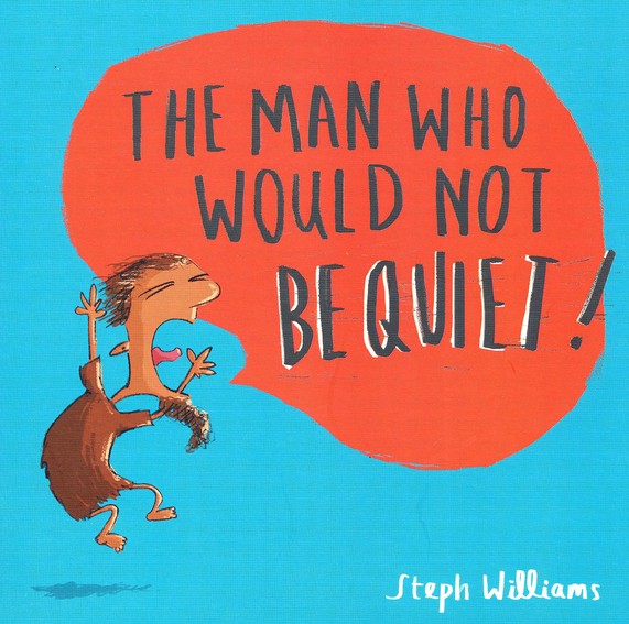 The Man Who Would Not Be Quiet!