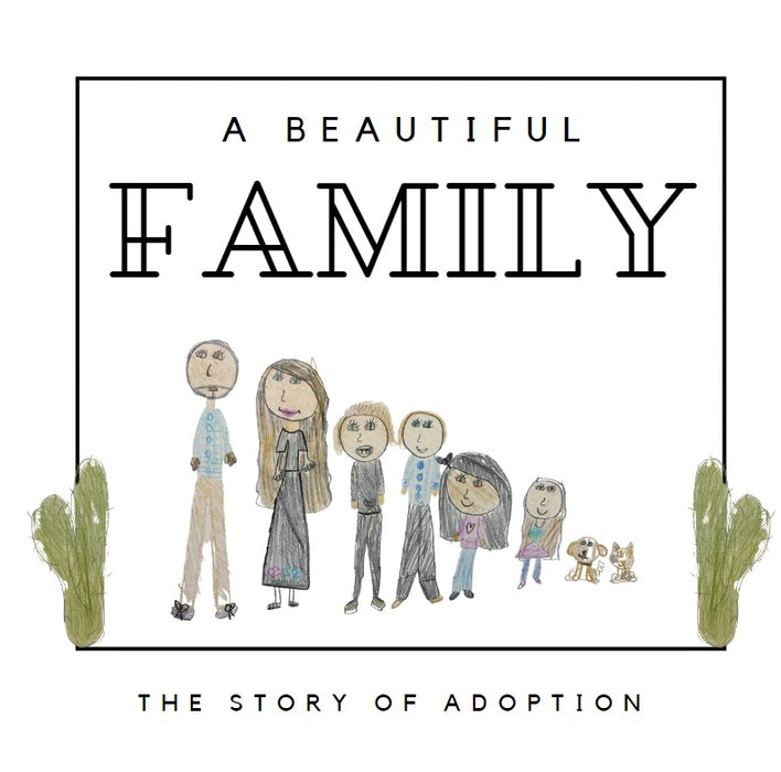 A Beautiful Family: The Story  of Adoption