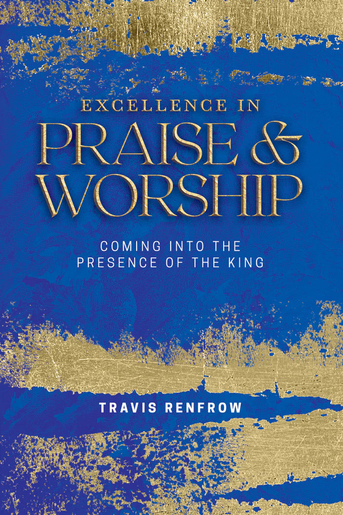 Excellence in Praise & Worship
