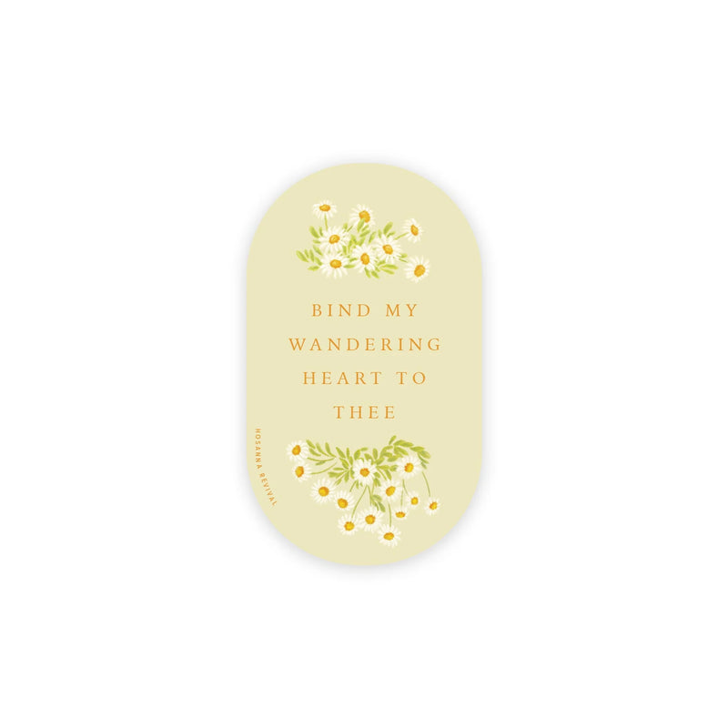 Bind My Wandering Heart Sticker