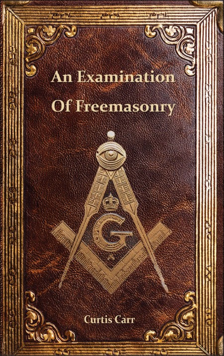 An Examination of Freemasonry Booklet