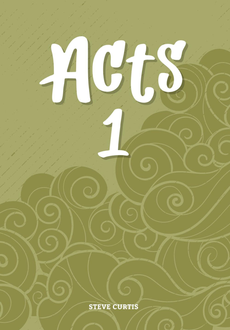 Acts 1 (Faith Builder Series, 7:3)
