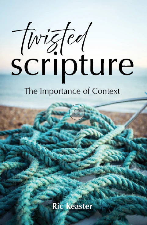 Twisted Scripture: The Importance of Context
