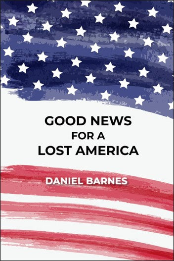 Good News for a Lost America