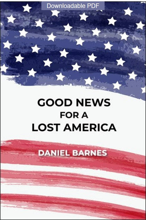 Good News For A Lost America - Downloadable Single User