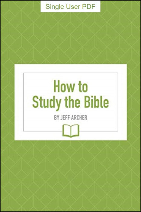 How to Study the Bible Downloadable Single User PDF
