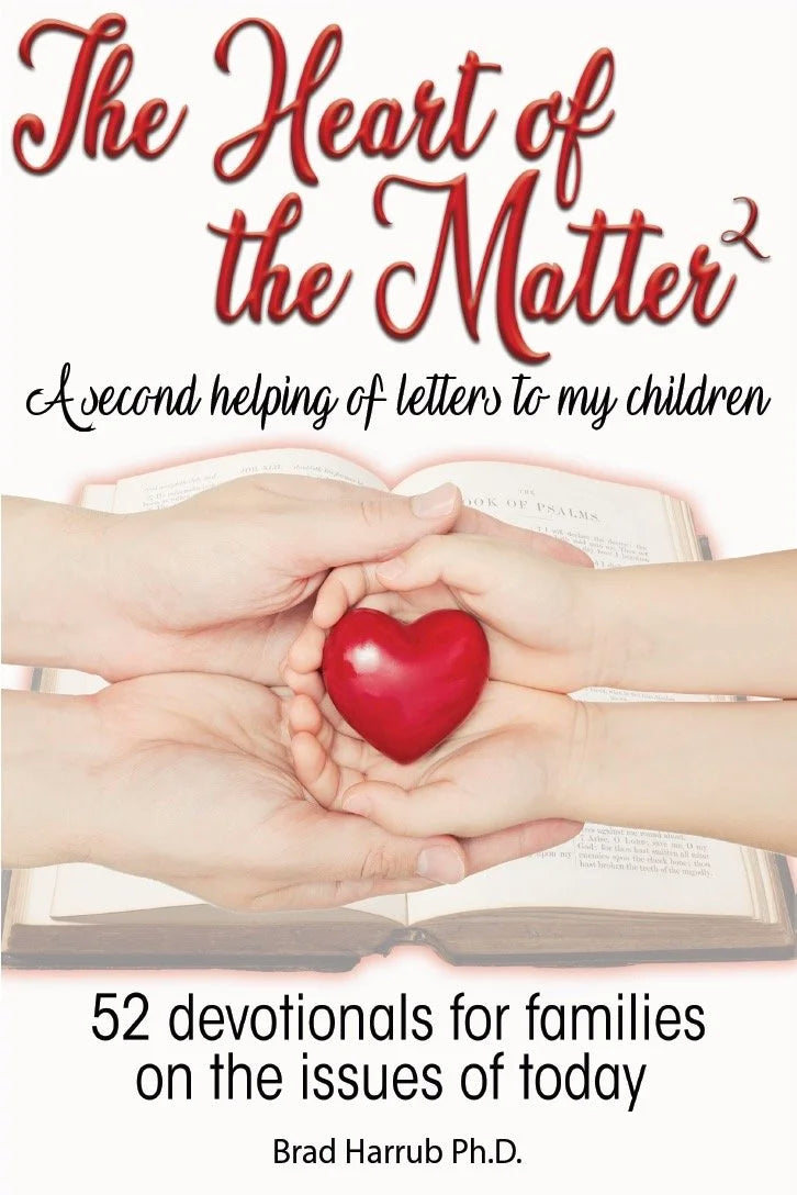 The Heart of the Matter 2: A Second Helping of Letters to My Children