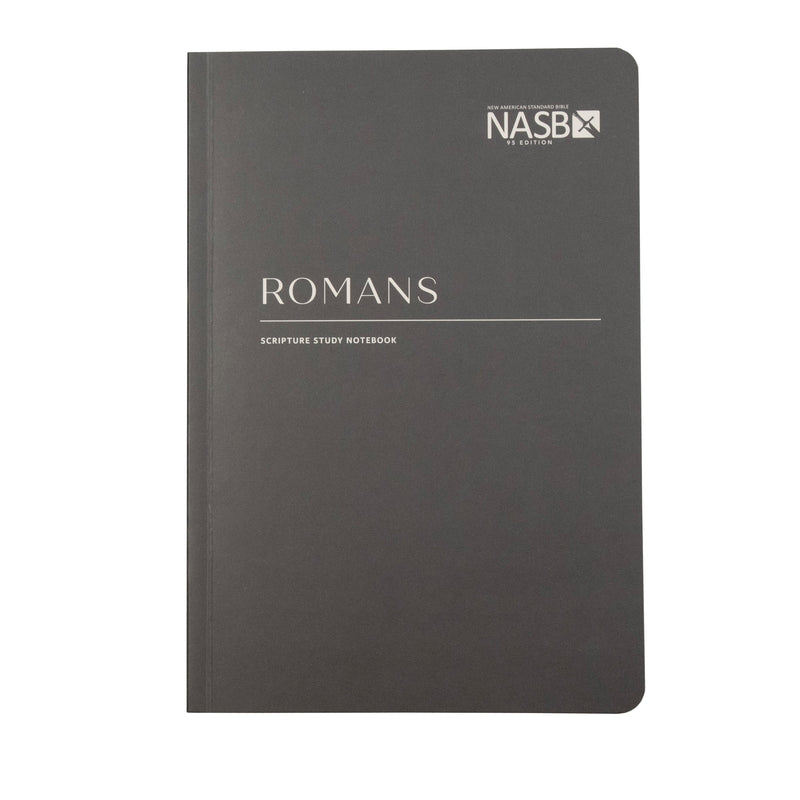 NASB Scripture Study Notebook: Romans 2nd Edition