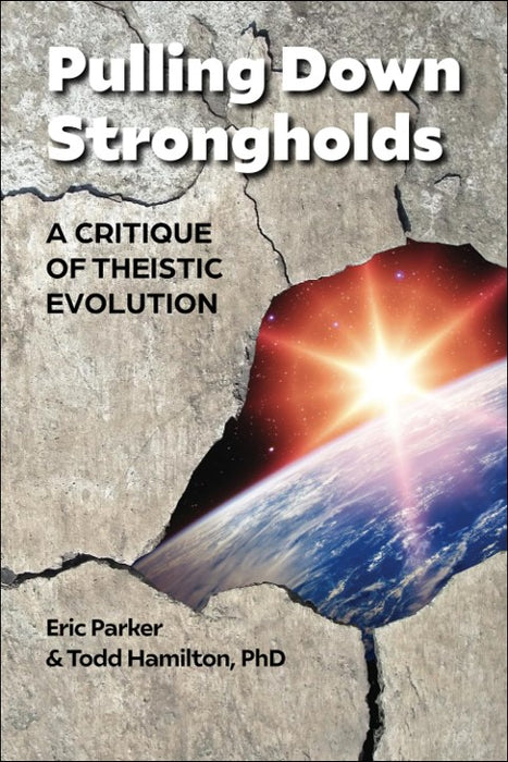 Pulling Down Strongholds: A Critique of Theistic Evolution