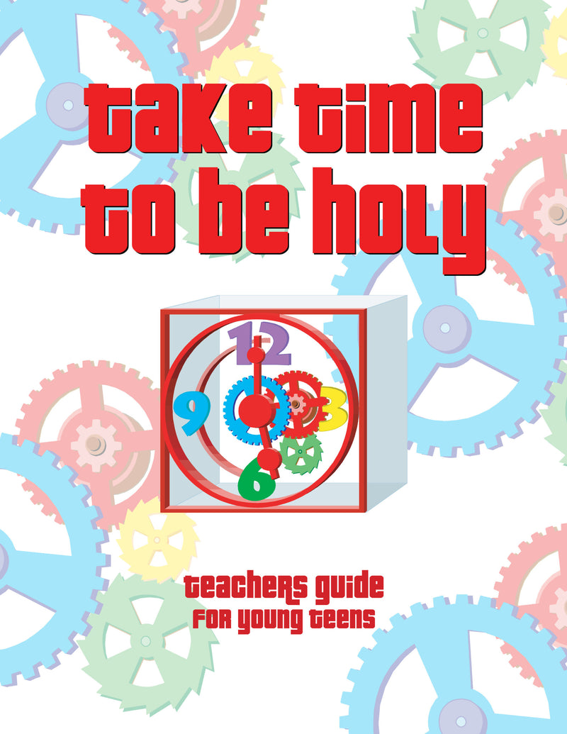 Take Time To Be Holy Young Teen
