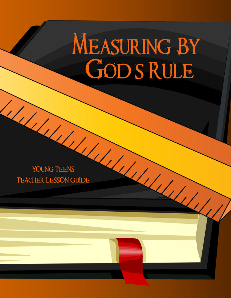 Measuring By God's Rule Young Teen