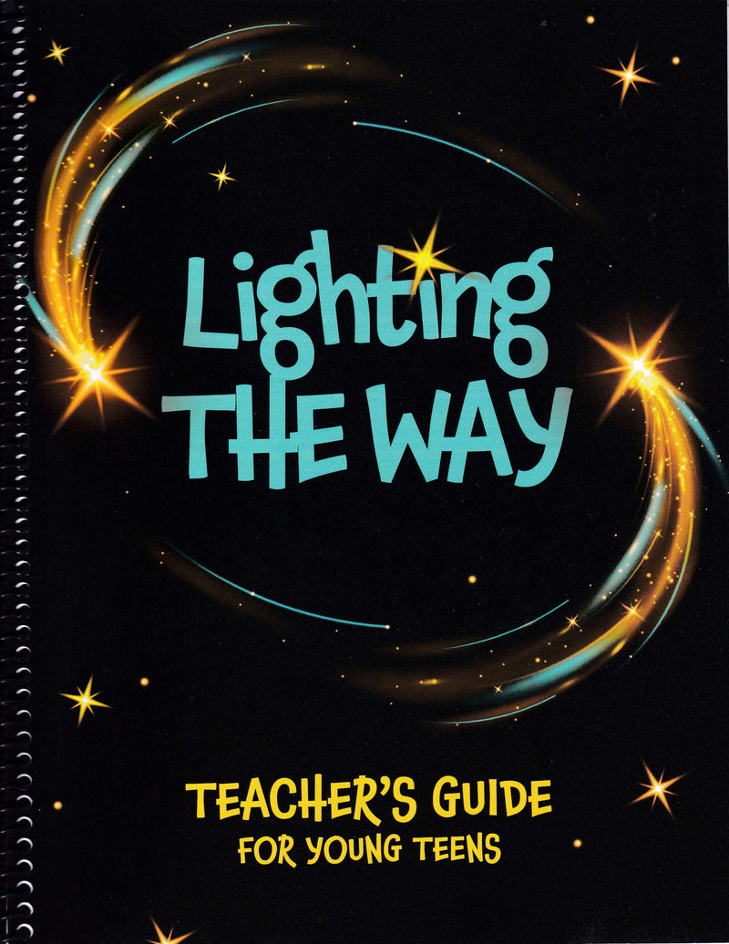 Lighting The Way Young Teen Teacher Manual