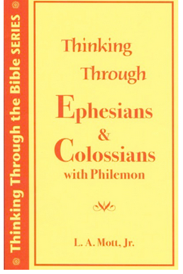 Thinking Through Ephesians, Colossians with Philemon